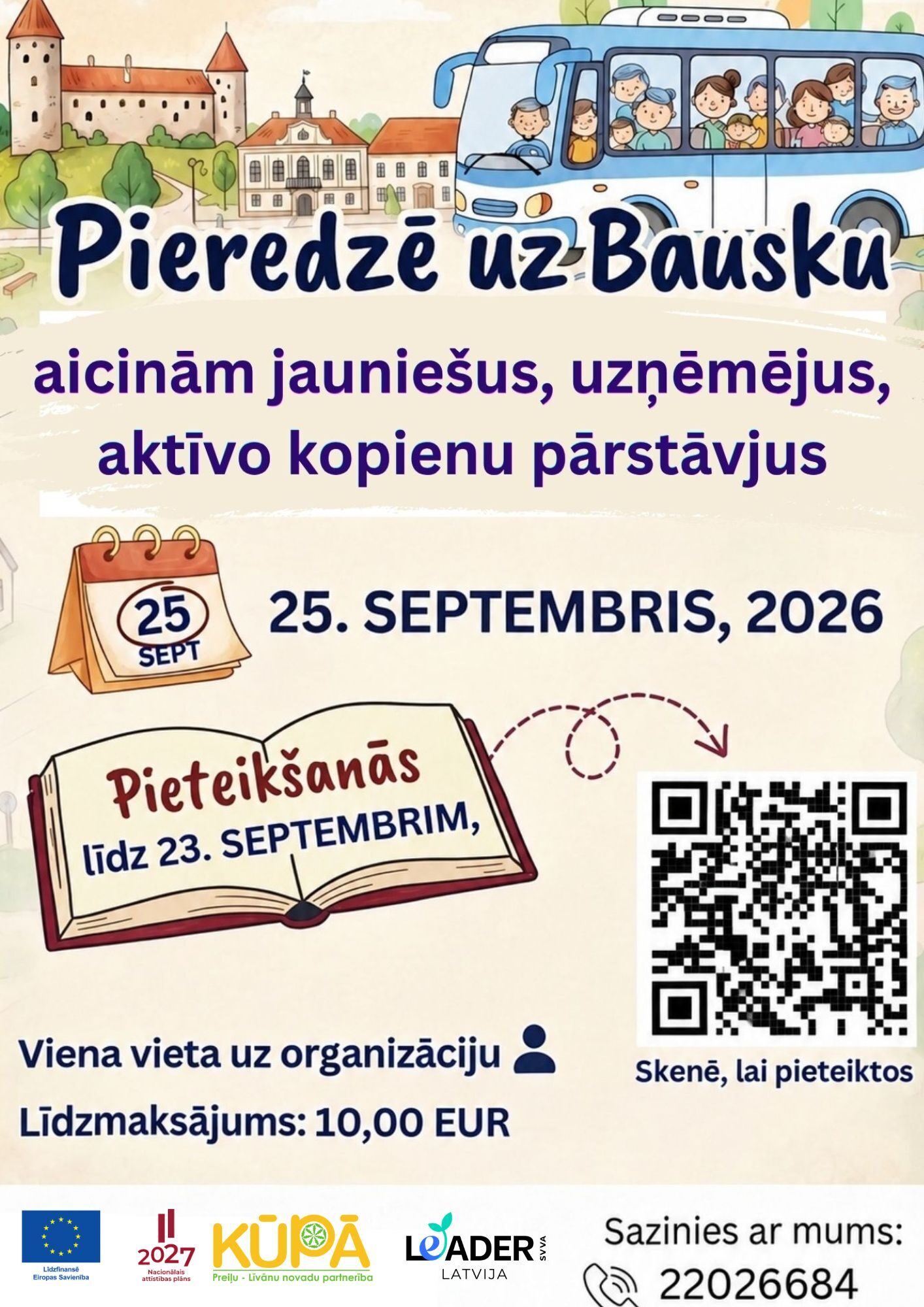 Aicinām pievienoties pieredzes apmaiņas braucienam uz BAUSKU