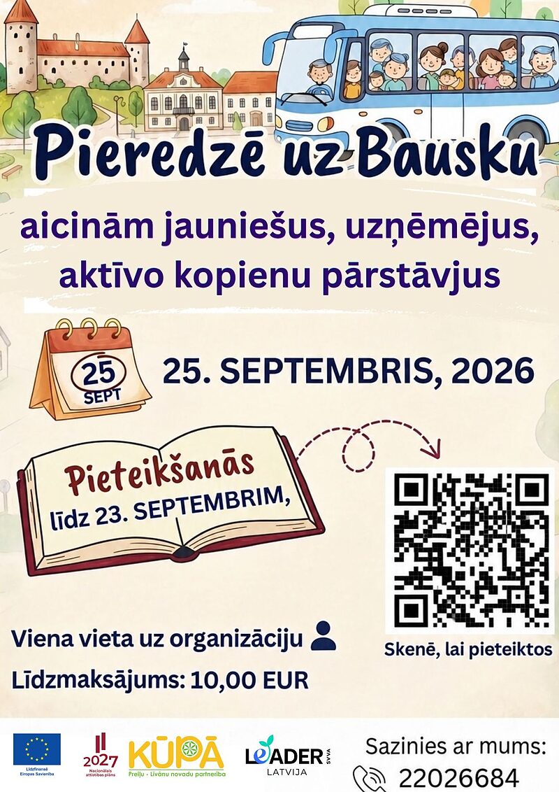 Aicinām pievienoties pieredzes apmaiņas braucienam uz BAUSKU